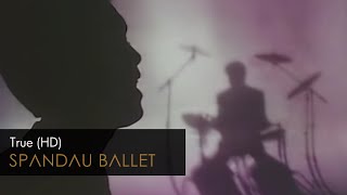 True - Spandau Ballet