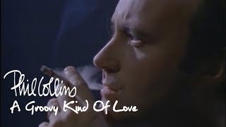 Groovy Kind Of Love - Phil Collins