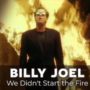 We Didn't Start The Fire - Billy Joel